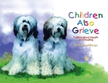 Image for Children Also Grieve