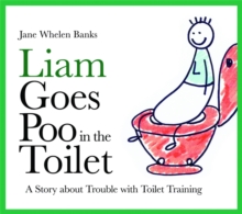 Image for Liam goes poo in the toilet  : a story about trouble with toilet training