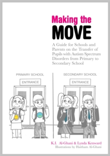 Image for Making the move  : a guide for schools and parents on the transfer of pupils with autism spectrum disorders (ASDs) from primary to secondary school