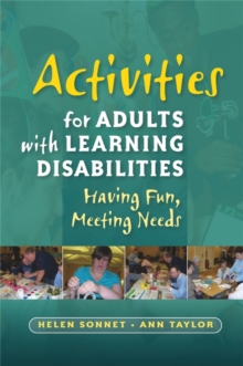 Image for Activities for adults with learning disabilities  : having fun, meeting needs
