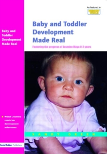Image for Baby and toddler development made real  : featuring the progress of Jasmine Maya 0-2 years