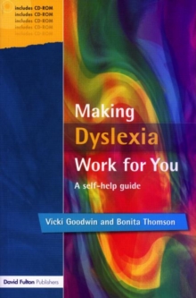 Image for Making dyslexia work for you  : a self-help guide
