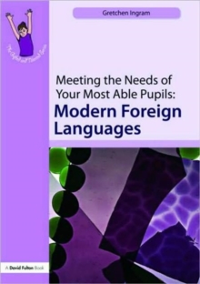 Image for Meeting the needs of your most able pupils in modern foreign languages