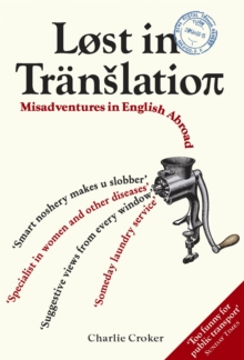 Image for Lost in translation  : misadventures in English abroad