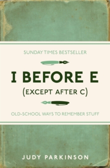 Image for I before E (except after C): old-school ways to remember stuff
