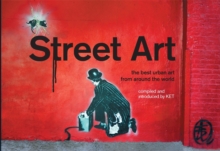 Image for Street art  : the best urban art from around the world