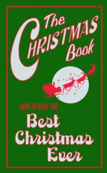 Image for The Christmas book: how to have the best Christmas ever