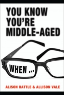 Image for You know you're middle-aged when--