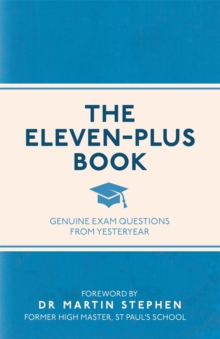 Image for The eleven-plus book: genuine exam questions from yesteryear