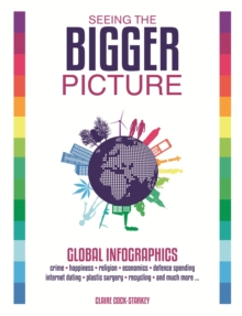 Image for Seeing the bigger picture  : global infographics