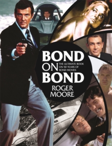 Image for Bond on Bond  : the ultimate book on 50 years of Bond movies