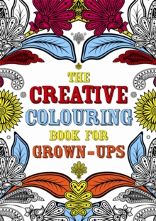 Image for The Creative Colouring Book for Grown-ups