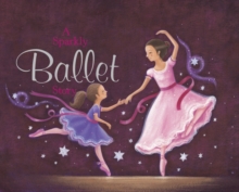 Image for A sparkly ballet story