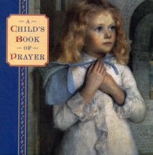 Image for A child's book of prayer