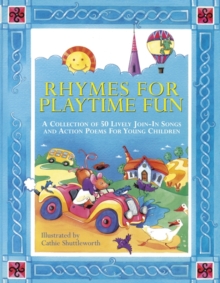 Image for Rhymes for playtime fun  : a collection of 50 lively join-in songs and action poems for young children
