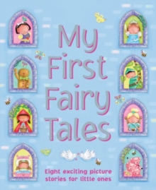 Image for My first fairy tales  : eight exciting picture stories for little ones