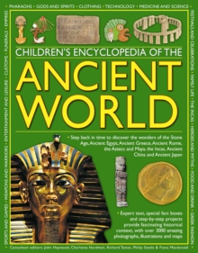 Image for Children's encyclopedia of the ancient world  : step back in time to discover the wonders of the Stone Age, ancient Egypt, ancient Greece, ancient Rome, the Aztecs and Maya, the Incas, ancient China 