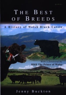 Image for Best of Breeds, The - A History of Welsh Black Cattle
