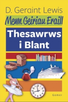 Image for Mewn Geiriau Eraill - Thesawrws i Blant
