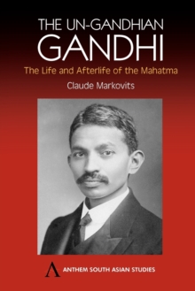 Image for The Un-Gandhian Gandhi
