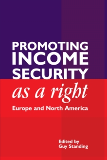 Image for Promoting Income Security as a Right : Europe and North America