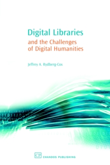 Image for Digital libraries and the challenges of digital humanities