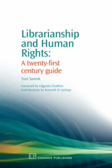 Image for Librarianship and human rights  : a twenty-first century guide