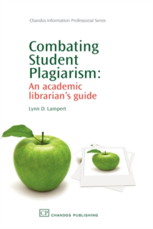 Image for Combating student plagiarism  : an academic librarian's guide