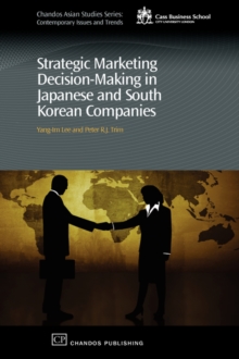 Image for Strategic marketing decision-making within Japanese and South Korean companies
