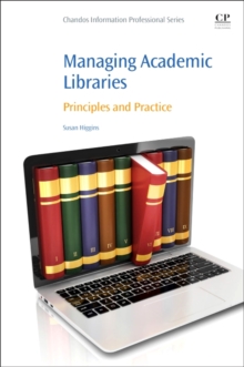 Image for Managing academic libraries  : principles and practice