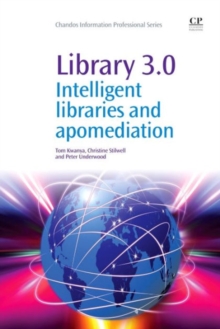 Image for Library 3.0  : intelligent libraries and apomediation