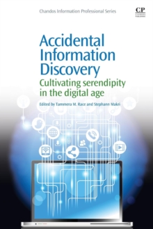 Image for Accidental information discovery  : cultivating serendipity in the digital age