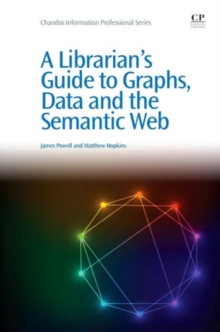 Image for A librarian's guide to graphs, data and the Semantic Web