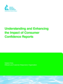 Image for Understanding and Enhancing the Impact of Consumer Confidence Reports