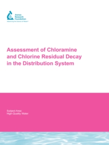 Image for Assessment of Chloramine and Chlorine Residual Decay in the Distribution System