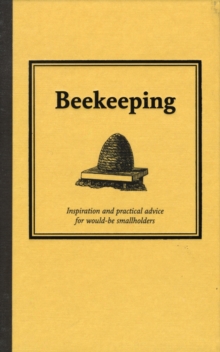 Image for Beekeeping  : inspiration and practical advice for would-be smallholders