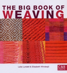 Image for The big book of weaving  : hand-weaving in the Swedish tradition