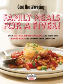 Image for Family Meals for a Fiver! : Over 250 recipes and ideas for budget meals and cooking with leftovers