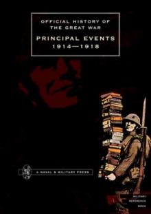 Image for Official History of the Great War : Principal Events 1914-1918