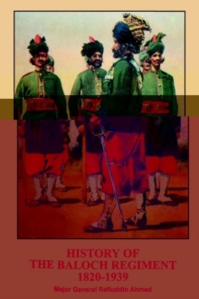 Image for History of the Baloch Regiment 1820-1939