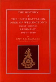 Image for History of the 1/4th Battalion, Duke of Wellington's (West Riding) Regiment 1914-1919