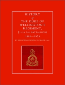 Image for History of the Duke of Wellington's Regiment, 1st and 2nd Battalions 1881-1923