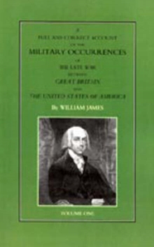 Image for Full and Correct Account of the Military Occurrences of the Late War Between Great Britain and the United States of America