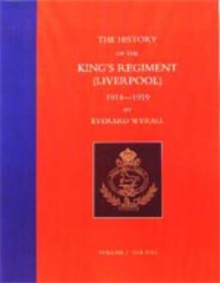 Image for History of the King's Regiment (Liverpool) 1914-1919