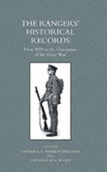 Image for The Rangers' Historical Records : From 1859 to the Conclusion of the Great War