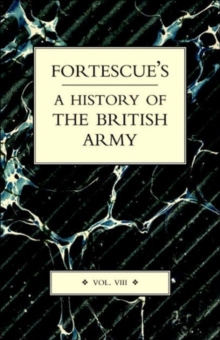 Image for Fortescue's History of the British Army: Volume VIII