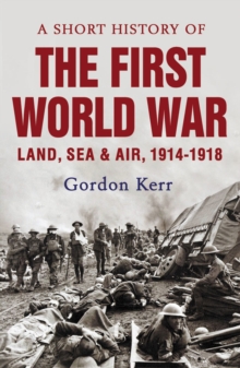 Short History Of The First World War