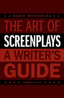 Image for The art of screenplays: a writer's guide