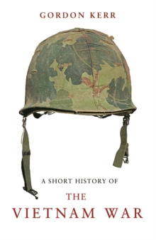 Image for A short history of the Vietnam War