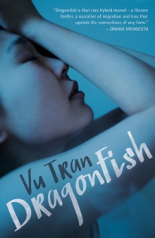 Image for Dragonfish: A Haunting Debut Literary Thriller about Vietnamese Immigrants in Las Vegas